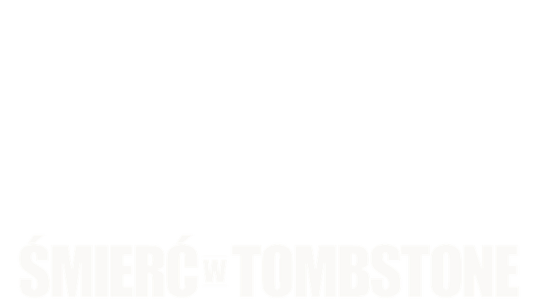 Śmierć w Tombstone