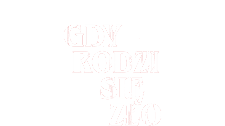 Gdy rodzi się zło