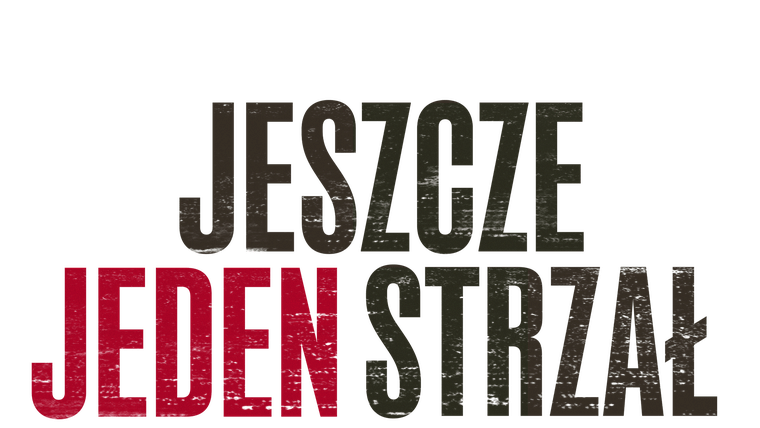 Jeszcze jeden strzał