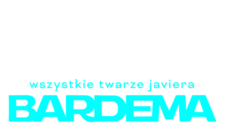 Wszystkie twarze Javiera Bardema