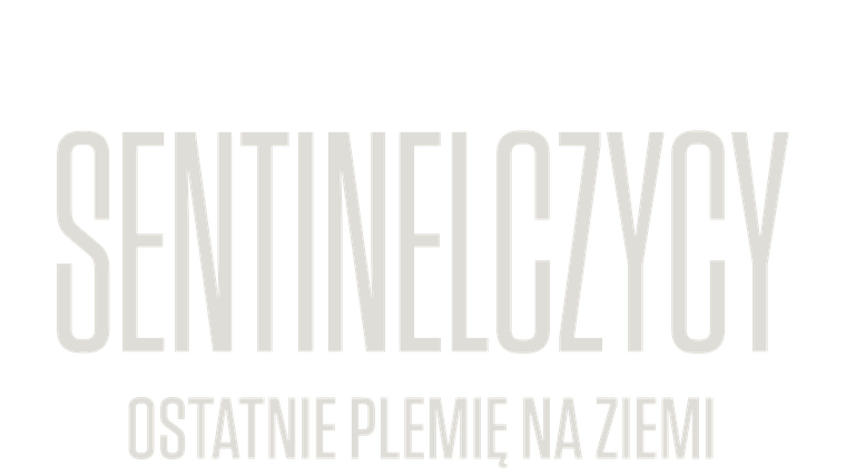 Sentinelczycy. Ostanie plemię na Ziemi