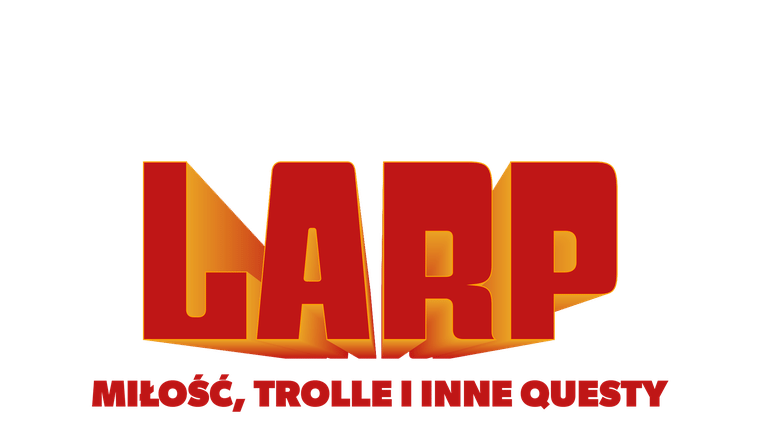 LARP. Miłość, trolle i inne questy