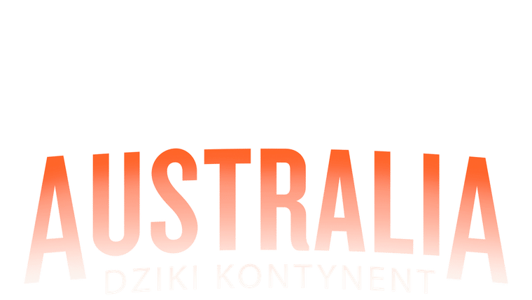 Australia: Dziki kontynent