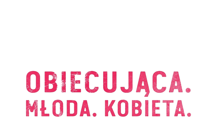 Obiecująca. Młoda. Kobieta