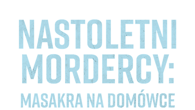 Nastoletni mordercy: Masakra na domówce