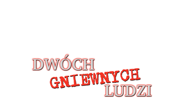 Dwóch gniewnych ludzi