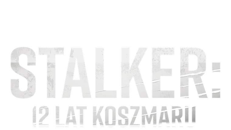Stalker: 12 lat koszmaru
