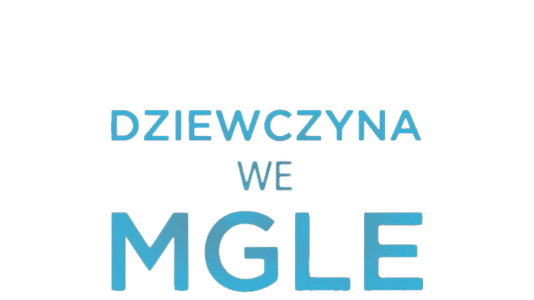 Dziewczyna we mgle