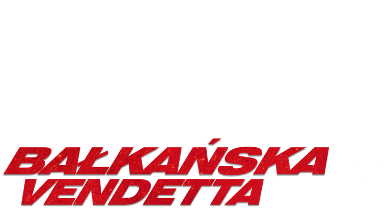 Bałkańska Vendetta 2