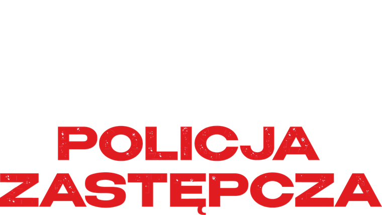 Policja zastępcza