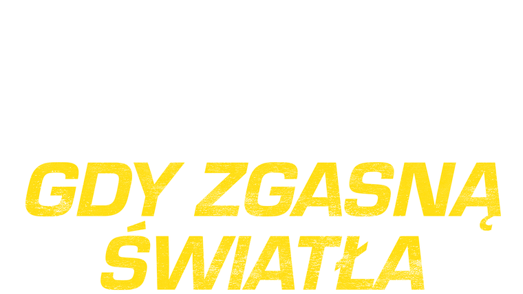 Gdy zgasną światła