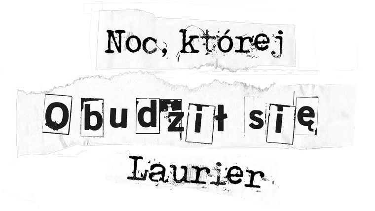 Noc, której obudził się Laurier