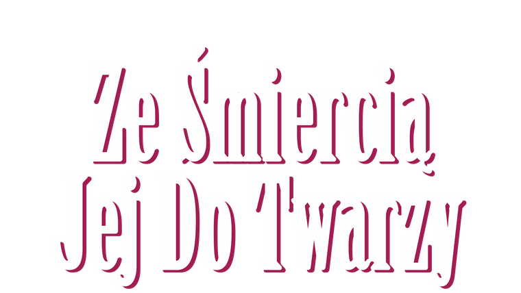 Ze śmiercią jej do twarzy