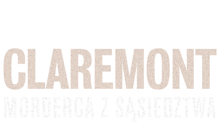 Claremont. Morderca z sąsiedztwa