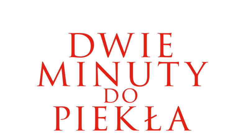 Dwie minuty do piekła