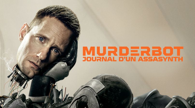 Murderbot – Journal d’un AssaSynth