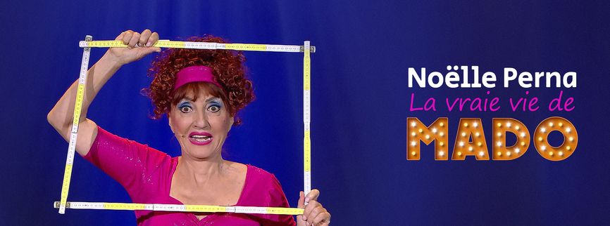 Noëlle Perna : La vraie vie de Mado
