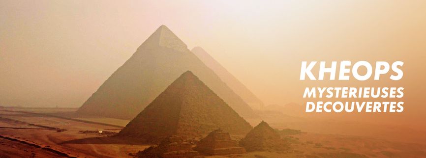 Khéops, mystérieuses découvertes